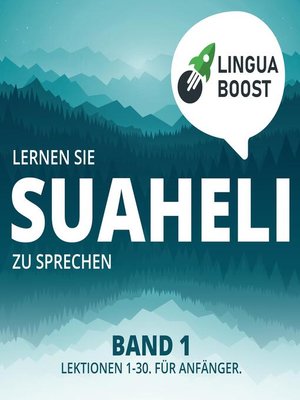 Lernen Sie Suaheli zu sprechen. Band 1. - Audiobook